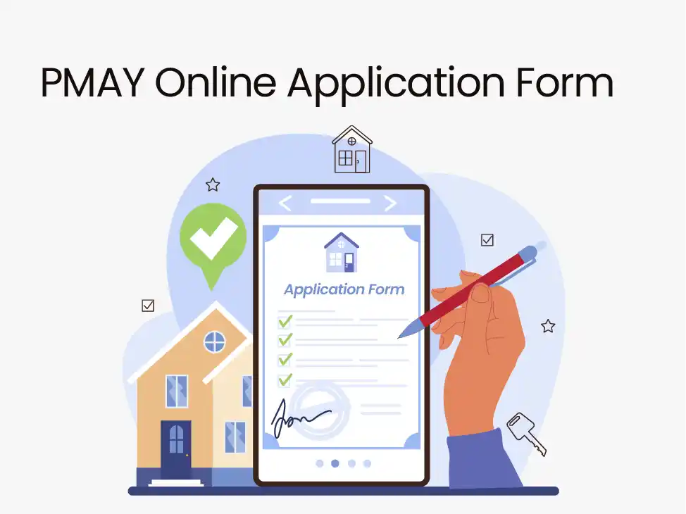 Pradhan Mantri Awas Yojana (PMAY) - Online Application Form
