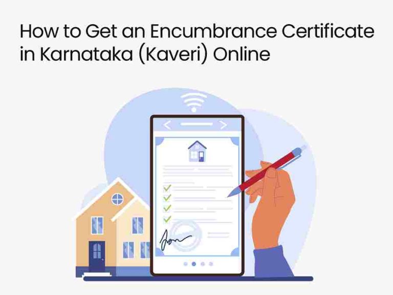 How to Get an Encumbrance Certificate in Karnataka (Kaveri) Online