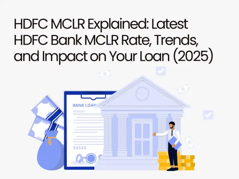 HDFC MCLR Explained: Latest HDFC Bank MCLR Rate, Trends, and Impact on Your Loan (2025)