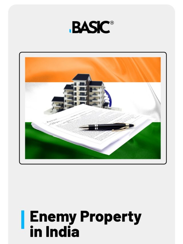 What is Enemy Property? Meaning, Rules & Key Facts Explained