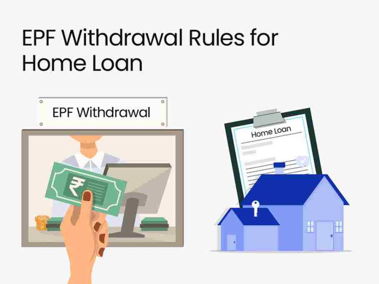 EPF Withdrawal Rules for Home Loan